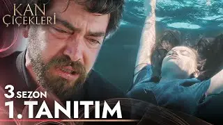 Kan Çiçekleri 3. Sezon 1. Tanıtım (Çok Yakında) | 3. Sezon İlk Fragman