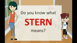 Do you know what STERN means? - Learn English words and phrases daily with Kevin.