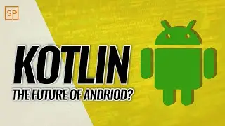 Kotlin: The Future Of Android Development?