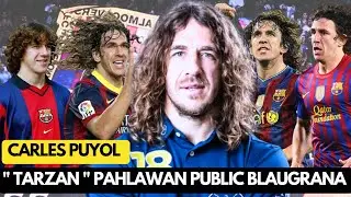 INILAH ALASAN CARLES PUYOL LAYAK DISEBUT LEGENDA TERBAIK BARCELONA NEWS YANG TAK AKAN TERLUPAKAN