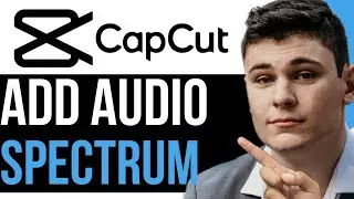 HOW TO ADD AUDIO SPECTRUM IN CAPCUT 2023! (BEST WAY) 2024