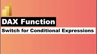 Power BI Switch Function to Process Multiple Conditions Effectively