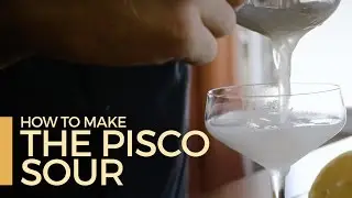 How to Make a Pisco Sour | 60 Second Cocktails