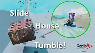 SLIDE House TUMBLE!