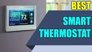 Best Smart Thermostat - Top Rated Wi-Fi Programmable Thermostats 2020