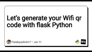 Let's generate your wifi qr code with python | flask