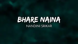 Bhare Naina - Nandini Srikar (Lyrics) Ra.One