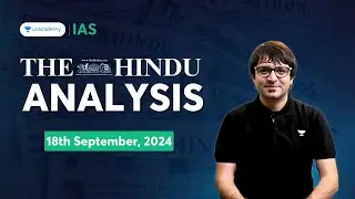 The Hindu Newspaper Analysis LIVE | 18th September 2024 | UPSC Current Affairs Today | Sarmad Mehraj