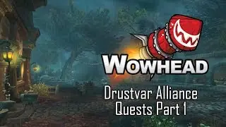 Drustvar - BFA Alpha - Alliance Quests Part 1