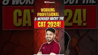 Are You a Working Professional & Worried About CAT 2024 Prep 🤔| Strategy to Prepare CAT 2024 #shorts