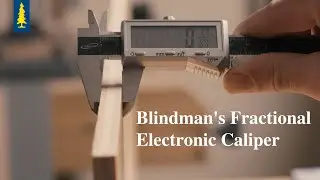 Blindman’s Fractional Electronic Caliper