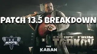 PATCH 13.5 BREAKDOWN / SUMMER WIPE - ESCAPE FROM TARKOV