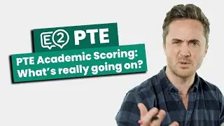 PTE Academic Scoring: What's Really Going On?