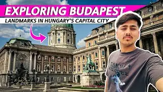 Exploring Budapest | Iconic Landmarks and Hidden Gems - Day 1 | @elyasnagri