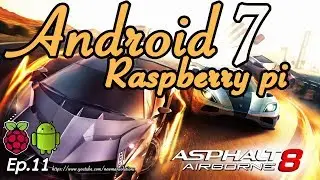 New Android 7.1.2 on Raspberry pi 3 - (EP11) Test play games on emteria android raspberry pi