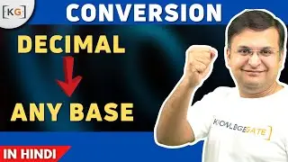 Part 6.3 - Decimal to any base any number system conversion how to convert binary octal hexadecimal