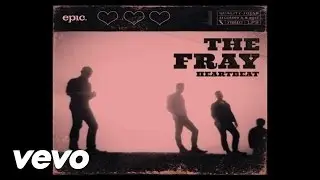 The Fray - Heartbeat