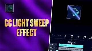 CC Light Sweep Effect in Alight Motion || AE Inspired