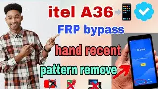 itel A36 (W5505) Pattern Unlock🔐 Hard reset 👍FRP bypass without pc✅