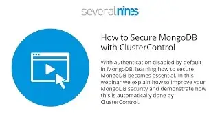 Webinar replay: How to Secure MongoDB with ClusterControl