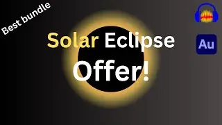 Solar Eclipse Offer - The best audio editing bundle in the current market