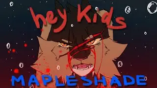 HEY KIDS-Warriorcats Mpleshade Animation Meme