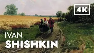 Ivan Shishkin: The Master of Russian Landscape Painting | 4K Slideshow with Relaxing Music