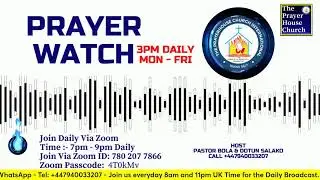 3pm Prayer Watch || Everyday Mon - Fri || Mon 23rd Sept 2024 ||