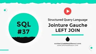 37 - #SQL - LEFT JOIN - La Jointure Gauche #SGBD #darija #database