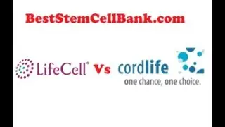 【 Updated 】 LifeCell vs CordLife - Comparison between LifeCell India and CordLife India