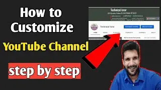 YouTube channel customize | How to make customize channel