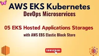 🚀 05 EKS Hosted Applications Storage with AWS EBS Elastic Block Store 🔥 #aws #eks #ebs