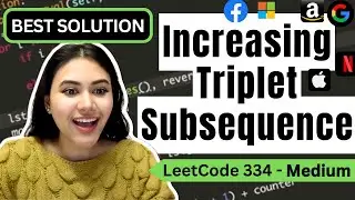 Increasing Triplet Subsequence - LeetCode 334 - Python [O(n) time and O(1) space]