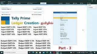 Tally Prime CGST SGST IGST Ledger Creation - தமிழில் (Part - 3)