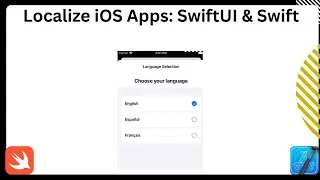 iOS Localization Tutorial: Localize Your App with SwiftUI & Swift | Step-by-Step Guide