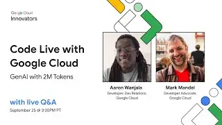 Code live with Google Cloud — GenAI with 2M tokens - Session #5