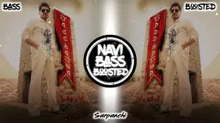 Sarpanchi💸🏁[Bass Boosted] Jass Bajwa | Latest Punjabi Song 2023 | NAVI BASS BOOSTED