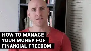 How To Manage Your Money For Financial Freedom