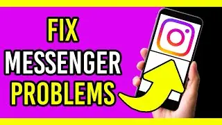 How To Fix Instagram Messenger Update Not Working!