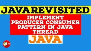 How to implement Producer Consumer Pattern in Java Thread