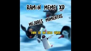 Mejores Momentos Ramón (RECOPILACIÓN)