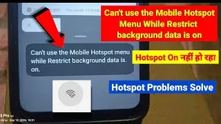 Can't use the Mobile Hotspot Menu While Restrict background data is on | Hotspot on nahi ho raha hai