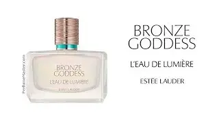 Bronze Goddess Lumiere New Estee Lauder Fragrance