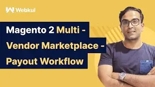 Magento 2 Multi Vendor Marketplace - Payout Workflow