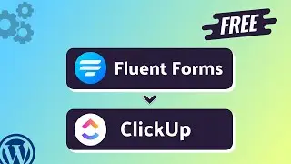 Integrating Fluent Forms with ClickUp | Step-by-Step Tutorial | Bit Integrations