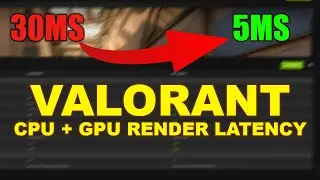 Reduce the CPU + GPU Rendering Latency in Valorant 💡 GeForce Render time Optimization [ 30ms - 5ms ]