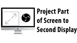 Project Part of Screen to Second Display