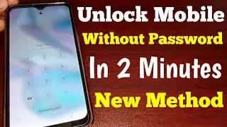 Unlock Mobile Without Password In 2 Minutes | How To Unlock Mobile Forgot Pin Lock