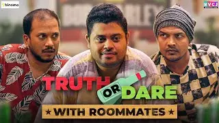 Truth Or Dare With Roommates | Ft. Badri Chavan, Tushar Khair & Lalitam Anand | RVCJ