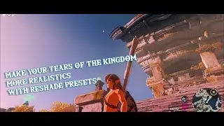 The Legend of Zelda  - Tears of The Kingdom | Tutorial Applying Reshade Presets with Ryujinx